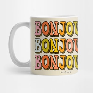 Bonjour Bonjour Bonjour Mug